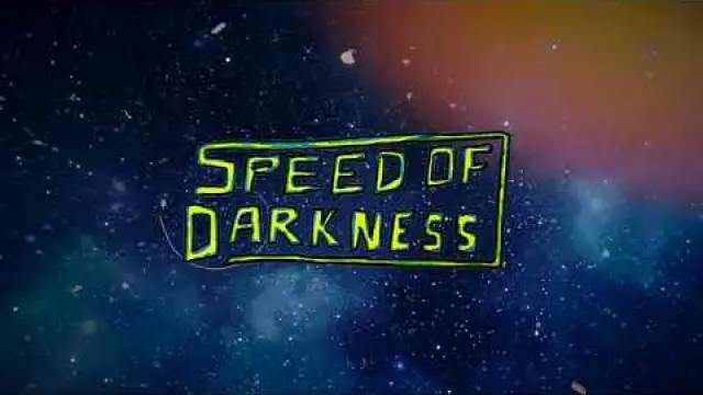 Speed Of Darkness