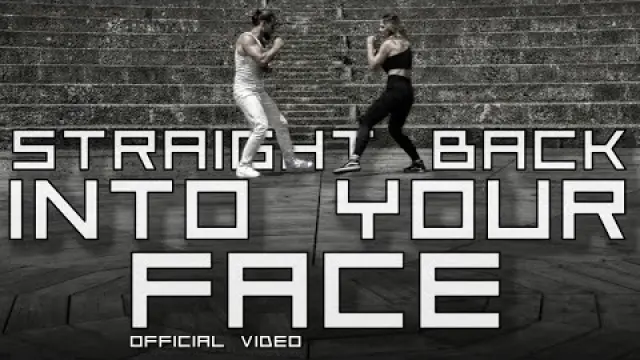 Straight Back Into Your Face