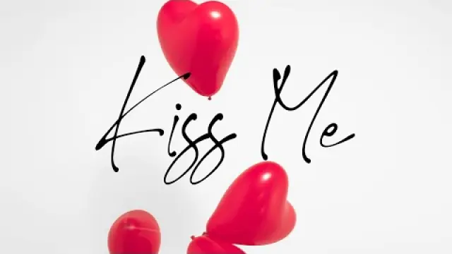 Kiss Me