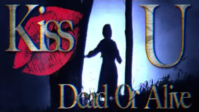 Kiss U Dead Or Alive