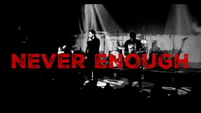 Never Enough