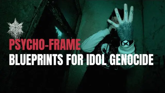 BLUEPRINTS FOR IDOL GENOCIDE