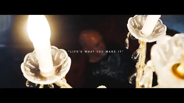Life's What You Make It