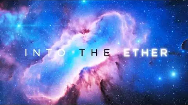 Into The Ether