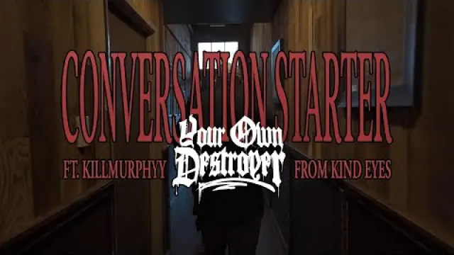 CONVERSATION STARTER (FEAT. KIND EYES)
